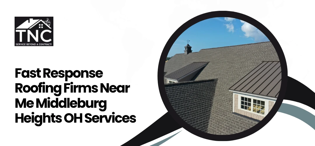 Read more about the article Roofing Firms Near Me Middleburg Heights OH