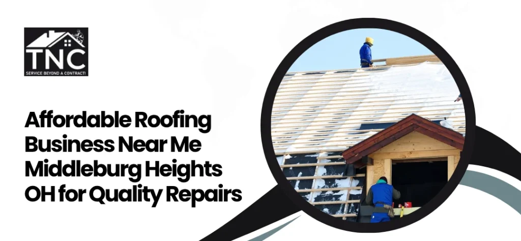 Roofing Business Near Me Middleburg Heights OH
