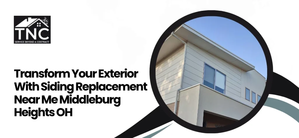 Siding Replacement Near Me Middleburg Heights OH