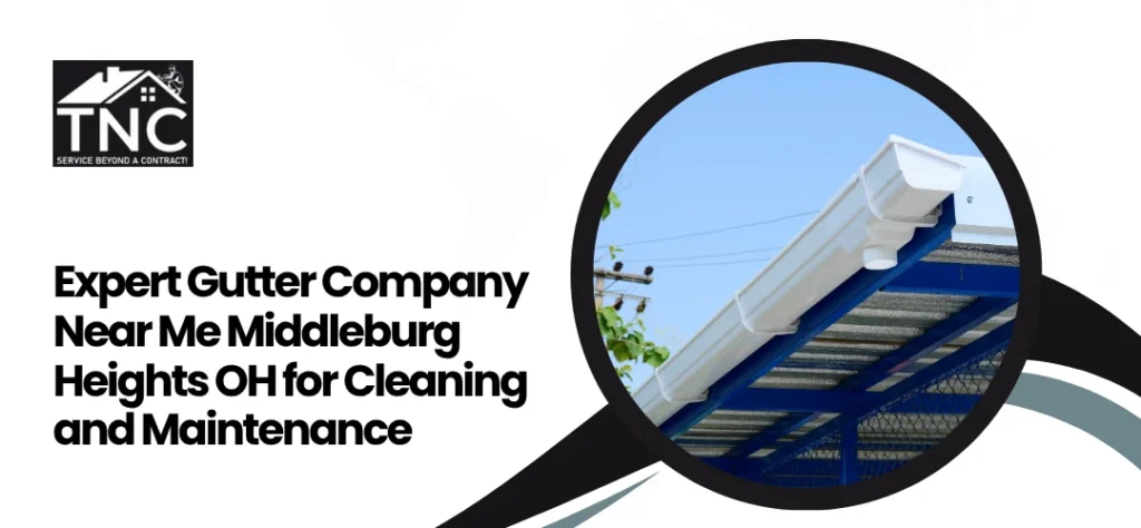 Gutter Company Near Me Middleburg Heights OH