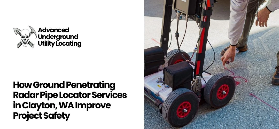 Read more about the article Ground Penetrating Radar Pipe Locator Services in Clayton, WA