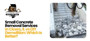 Small Concrete Removal Services in Cicero, IL
