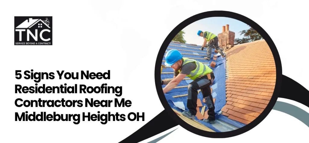 Residential Roofing Contractors Near Me Middleburg Heights OH