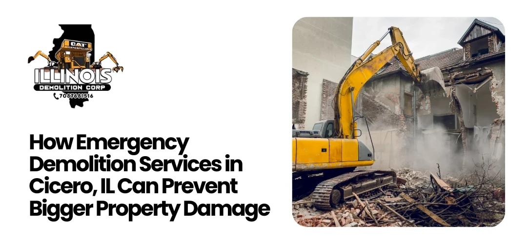 Read more about the article Emergency Demolition Services in Cicero, IL