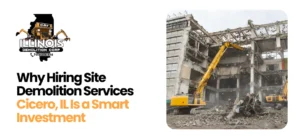 Site Demolition Services Cicero IL
