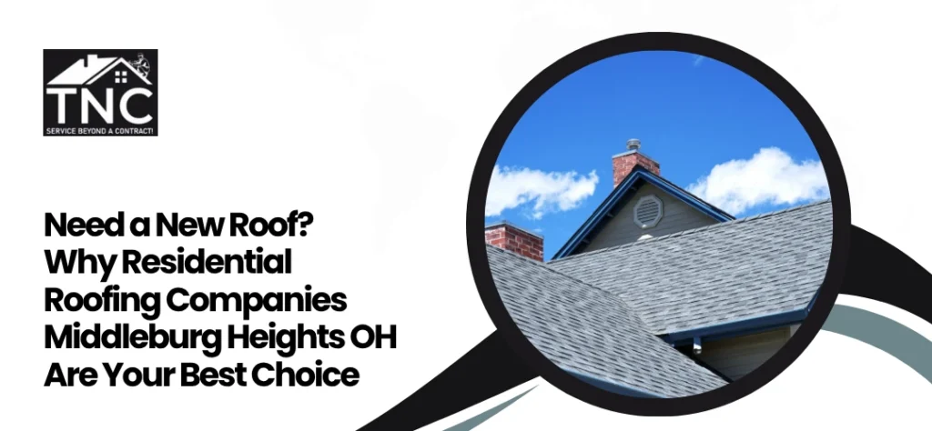 Residential Roofing Companies Middleburg Heights OH