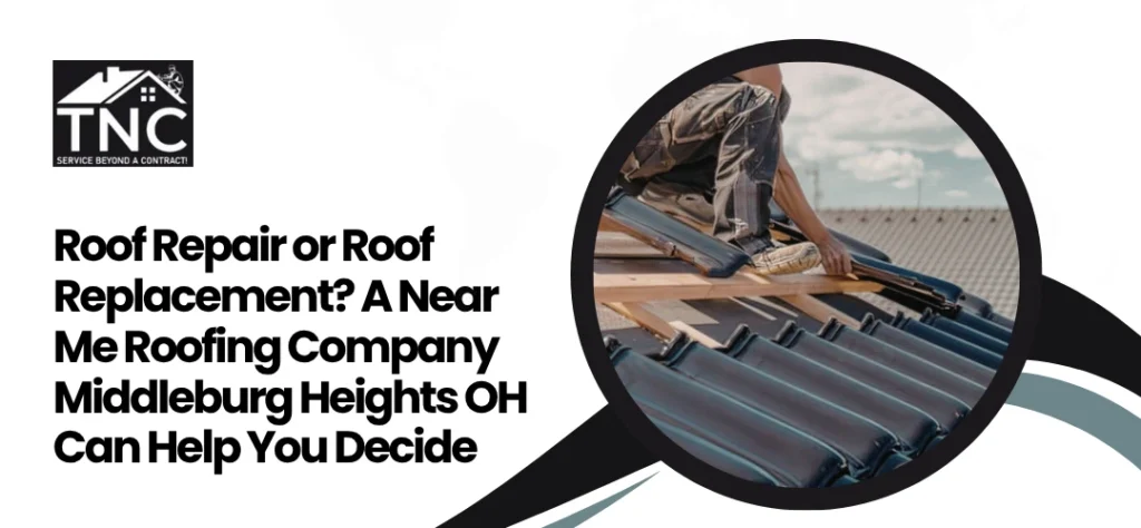 Near Me Roofing Company Middleburg Heights OH
