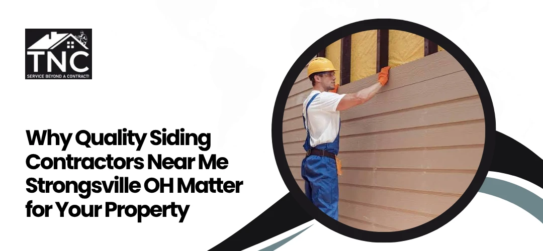 Read more about the article Quality Siding Contractors Near Me Strongsville OH