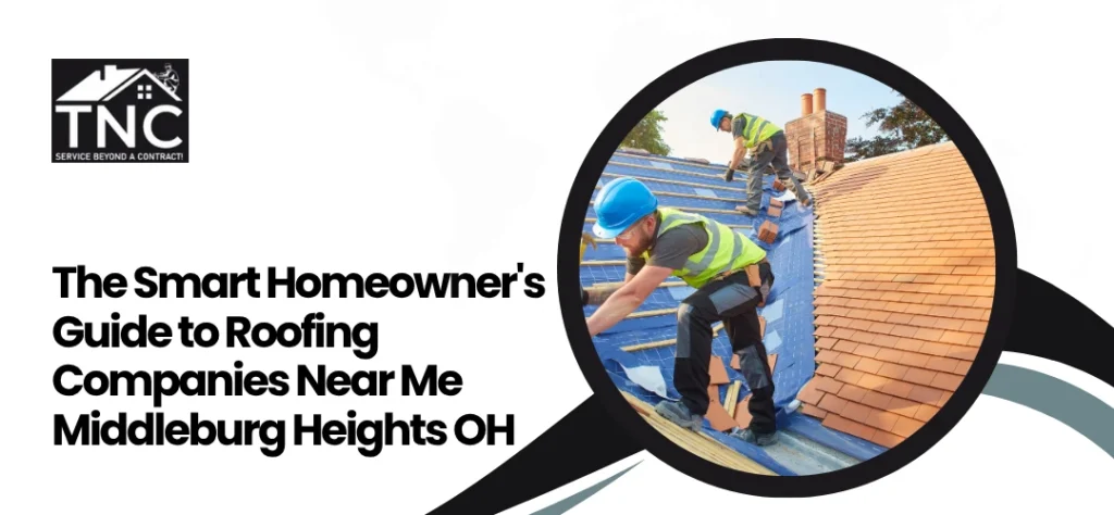 Roofing Companies Near Me Middleburg Heights OH