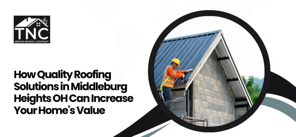 Quality Roofing Solutions in Middleburg Heights OH