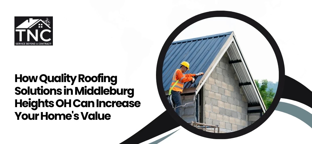 Read more about the article Quality Roofing Solutions in Middleburg Heights OH