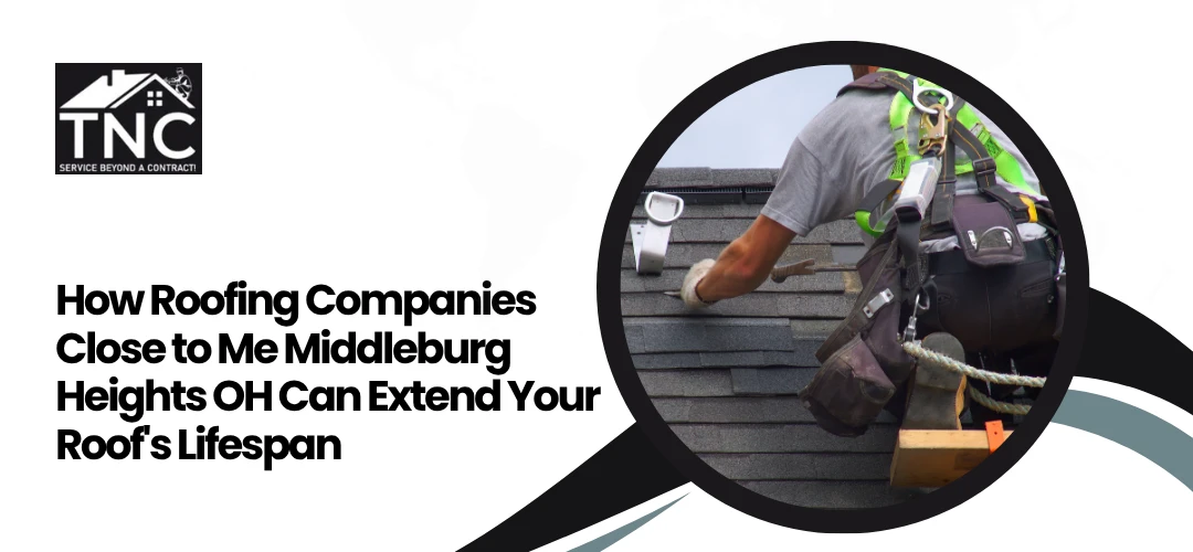 Read more about the article Roofing Companies Close to Me Middleburg Heights OH