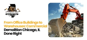 Commercial Demolition Chicago, IL