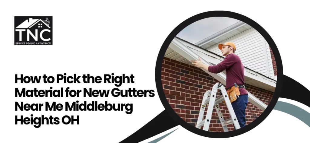 New Gutters Near Me Middleburg Heights OH