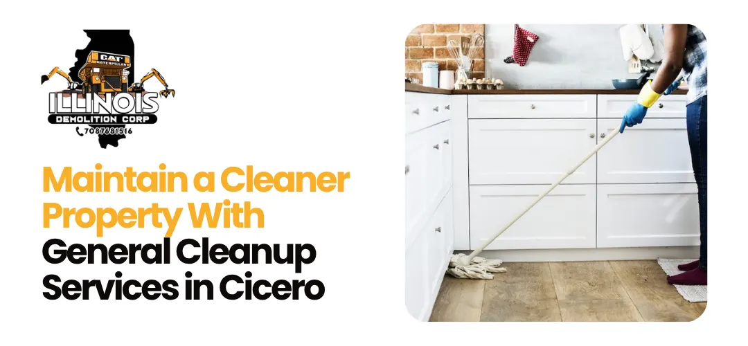 Read more about the article General Cleanup Services in Cicero