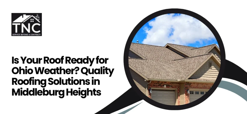 Quality Roofing Solutions in Middleburg Heights