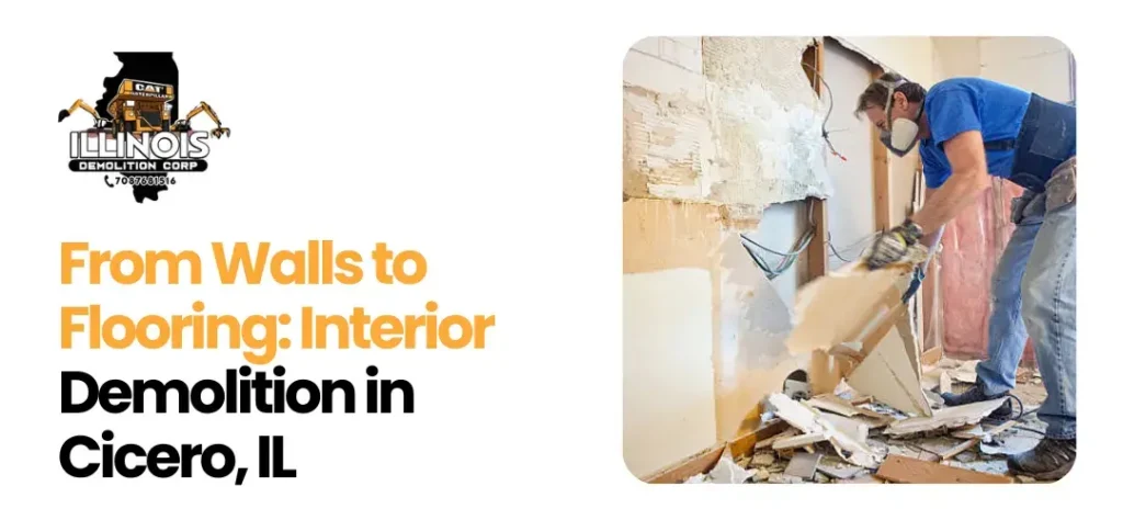 Interior Demolition in Cicero IL